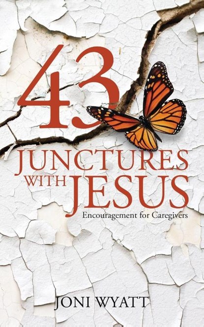 43 Junctures with Jesus, Joni Wyatt - Paperback - 9781946453525
