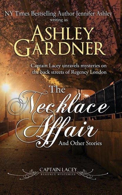 The Necklace Affair and Other Stories, Ashley Gardner ; Jennifer Ashley - Paperback - 9781946455468