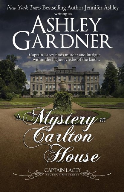 A Mystery at Carlton House, Ashley Gardner ; Jennifer Ashley - Paperback - 9781946455680