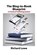 The Blog-To-Book Blueprint, Richard Lowe - Paperback - 9781946458575