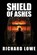 Shield of Ashes, Richard Lowe - Paperback - 9781946458957