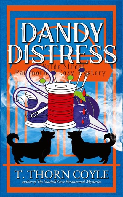 Dandy Distress, T. Thorn Coyle - Paperback - 9781946476555