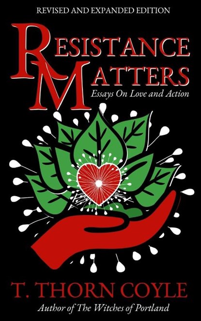 Resistance Matters, T. Thorn Coyle - Gebonden - 9781946476579