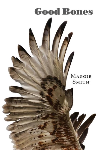 Good Bones, Maggie Smith - Paperback - 9781946482013