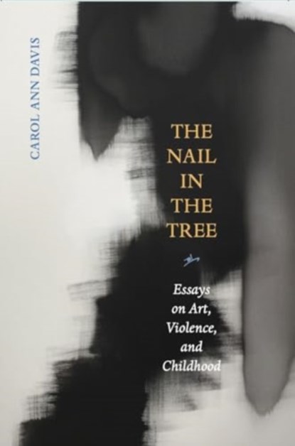 The Nail in the Tree, Carol Ann Davis - Paperback - 9781946482266