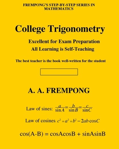 College Trigonometry, A. a. Frempong - Paperback - 9781946485182