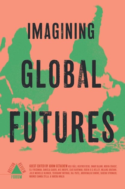 Imagining Global Futures, Adom Getachew - Paperback - 9781946511744