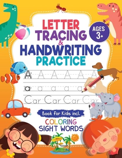 Letter Tracing and Handwriting Practice Book: Trace Letters and Numbers Workbook of the Alphabet and Sight Words, Preschool, Pre K, Kids Ages 3-5 + 5-, Diverse Press - Paperback - 9781946525277