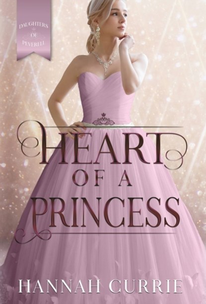 Heart of a Princess, Hannah Currie - Gebonden - 9781946531865