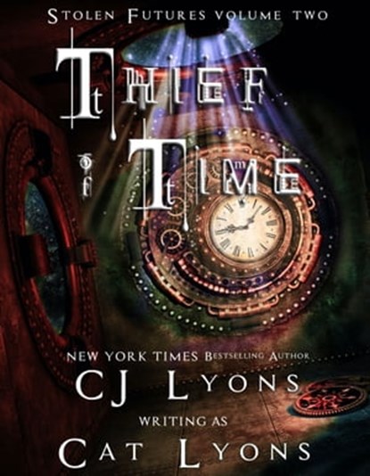 Thief of Time, CJ Lyons - Ebook - 9781946578105