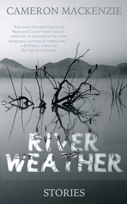 River Weather, Cameron MacKenzie - Paperback - 9781946580290