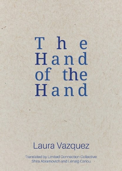The Hand of the Hand, Laura Vazquez - Paperback - 9781946604453