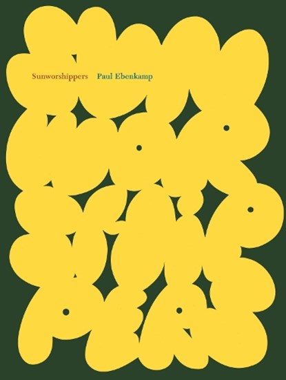 Sunworshippers, Paul Ebenkamp - Paperback - 9781946604507