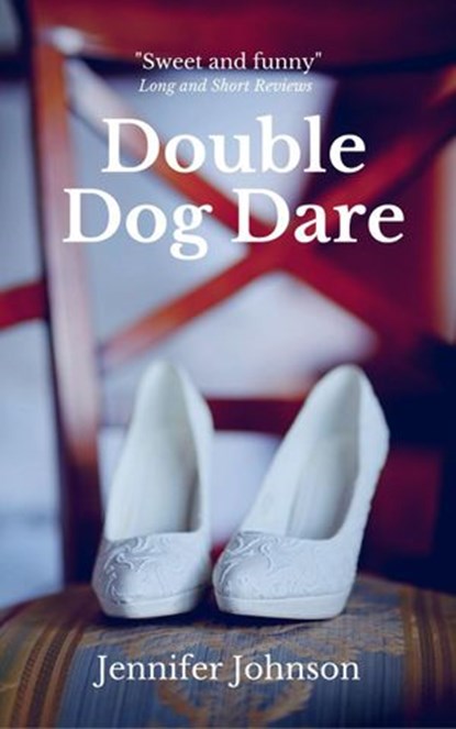 Double Dog Dare, Jennifer Johnson - Ebook - 9781946608055