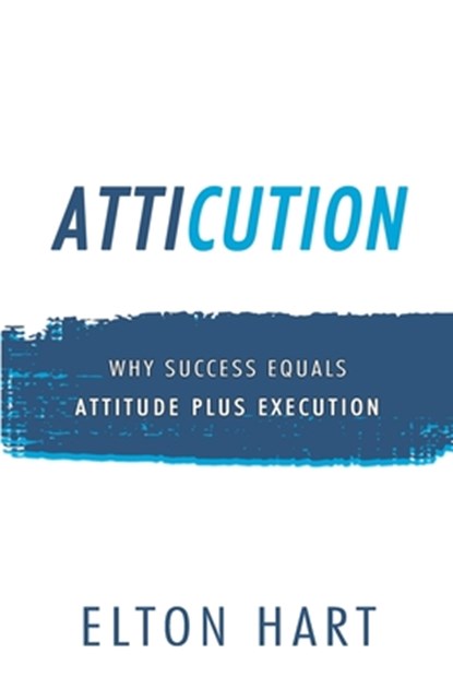 Atticution, Elton Hart - Paperback - 9781946615602