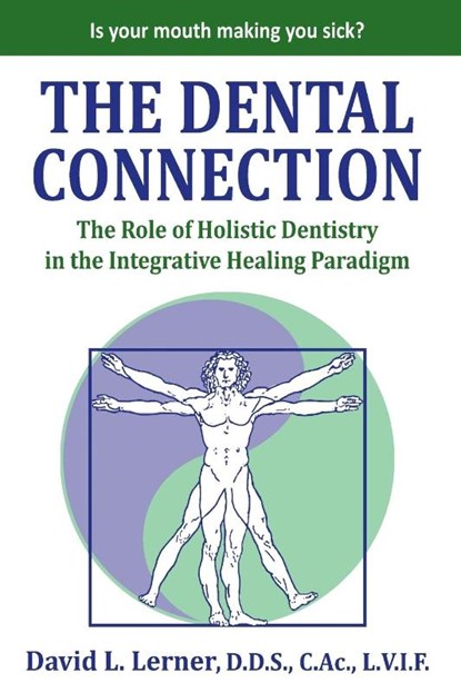 The Dental Connection, David L Lerner - Paperback - 9781946629395