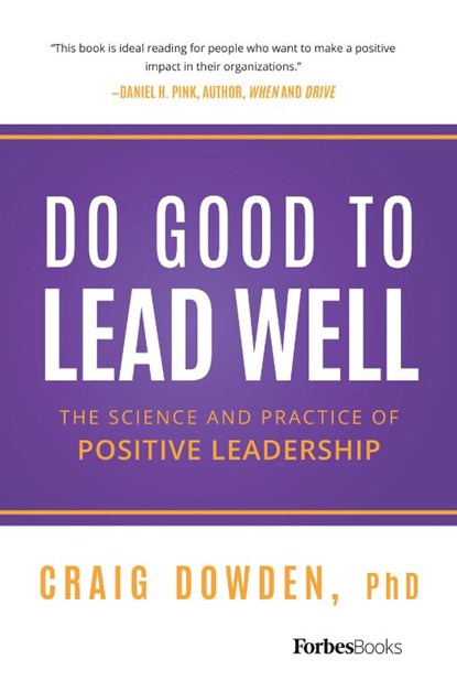 Dowden, C: Do Good to Lead Well, Craig Dowden - Gebonden - 9781946633026