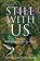 Still With Us, Lena M Q Heilmann - Paperback - 9781946637024