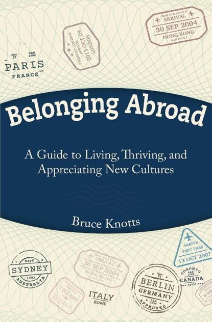 Belonging Abroad, Bruce Knotts - Paperback - 9781946637383