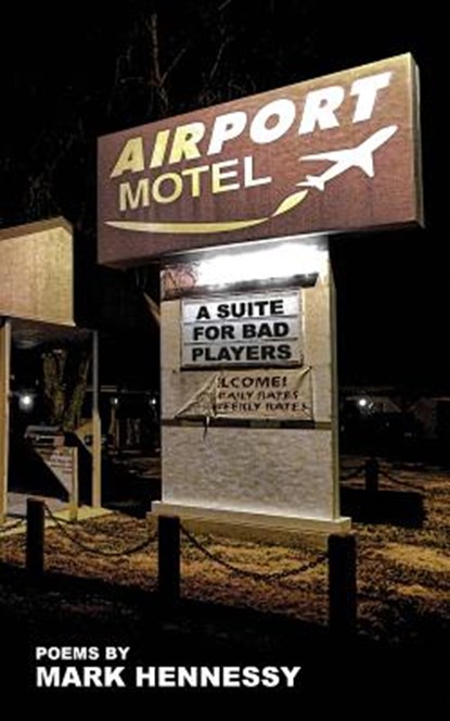 Airport Motel Redux, Mark Hennessy - Paperback - 9781946642097