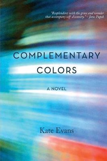 Complementary Colors, EVANS,  Kate - Paperback - 9781946647146