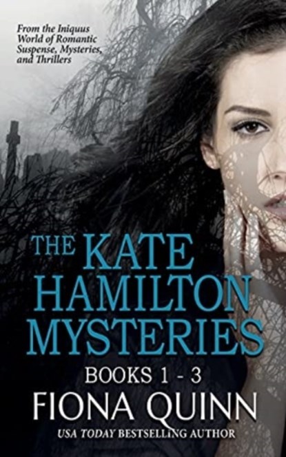 The Kate Hamilton Mysteries Boxed Set, Fiona Quinn - Paperback - 9781946661241