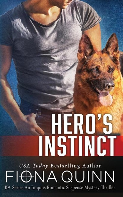 Hero's Instinct, Fiona Quinn - Paperback - 9781946661661