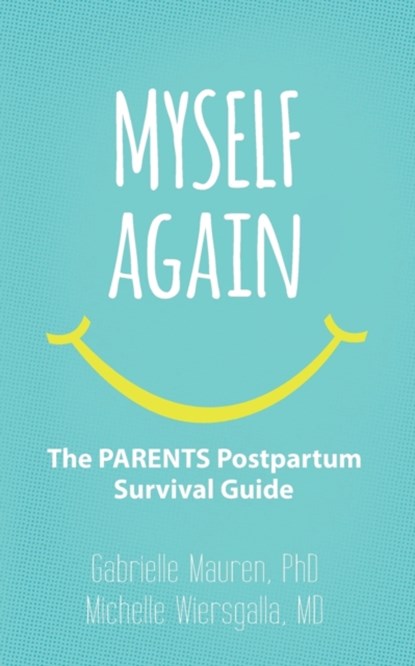 Myself Again, Michelle Wiersgalla ; Gabrielle Mauren - Paperback - 9781946665522