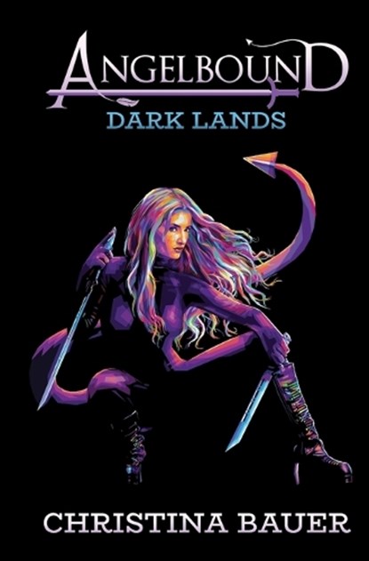 The Dark Lands, Christina Bauer - Paperback - 9781946677181