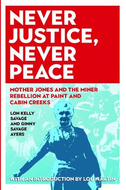 Never Justice, Never Peace, Ginny Savage Ayers ; Lon Kelly Savage - Paperback - 9781946684370