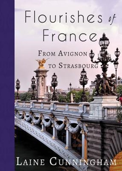 Flourishes of France, Laine Cunningham - Paperback - 9781946732866