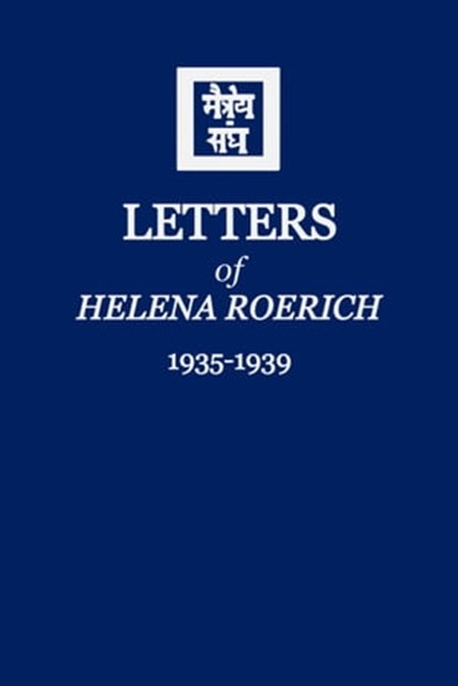 Letters of Helena Roerich Vol.II (1935-1939), Helena Roerich - Ebook - 9781946742339