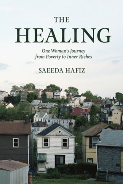 The Healing, Saeeda Hafiz - Ebook - 9781946764058