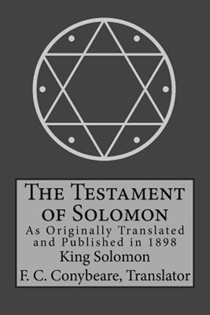 The Testament of Solomon, Frederick Cornwallis Conybeare - Paperback - 9781946774033