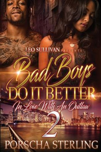 Bad Boys Do It Better 2: In Love With an Outlaw, Porscha Sterling - Paperback - 9781946789013
