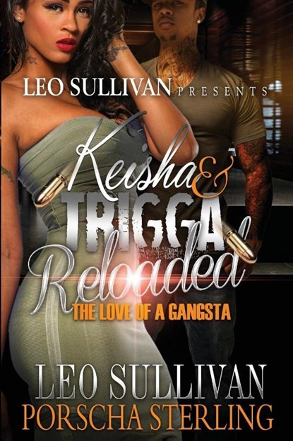 Keisha & Trigga Reloaded, Leo Sullivan ; Porscha Sterling - Paperback - 9781946789242