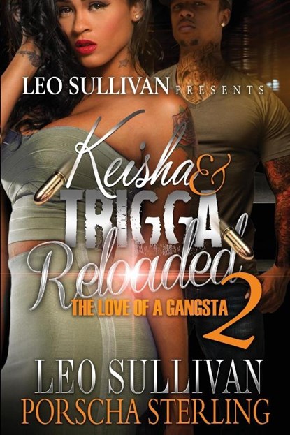 Keisha & Trigga Reloaded 2, Leo Sullivan ; Porscha Sterling - Paperback - 9781946789259