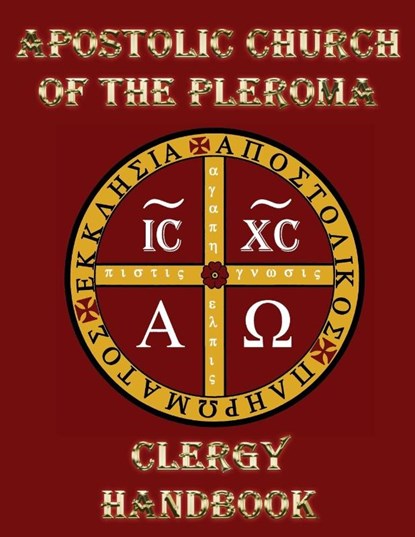Apostolic Church of the Pleroma Clergy Handbook, Tau Phosphoros - Paperback - 9781946814036
