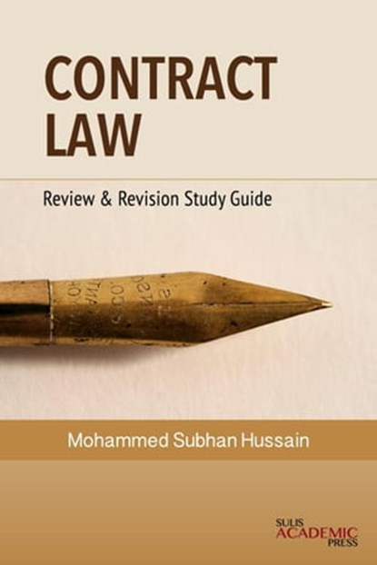 Contract Law: Review & Revision Study Guide, Mohammed Hussain - Ebook - 9781946849274