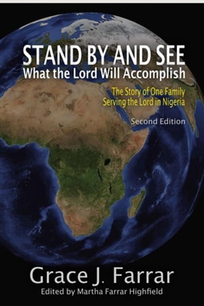 Stand By and See What the Lord Will Accomplish, Grace J. Farrar - Ebook - 9781946849342