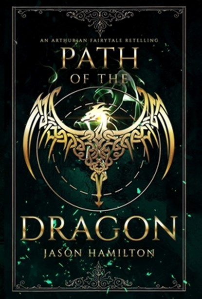 PATH OF THE DRAGON, Jason Hamilton - Gebonden - 9781946861177