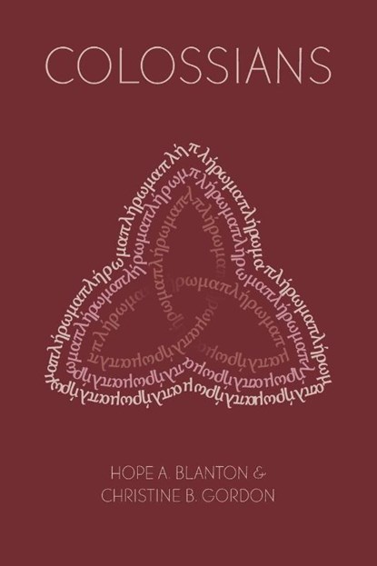 Colossians, Hope A. Blanton ; Christine B. Gordon - Paperback - 9781946862235