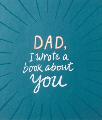 Dad, I Wrote a Book about You, M H Clark - Gebonden - 9781946873347