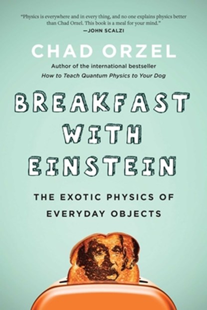 BREAKFAST W/EINSTEIN, Chad Orzel - Paperback - 9781946885357