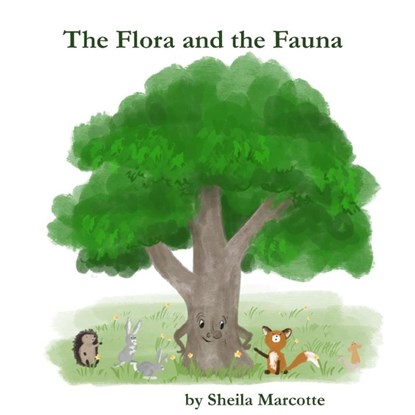 The Flora and the Fauna, Sheila Marcotte ; Fi Alexandra Hilson - Paperback - 9781946908865