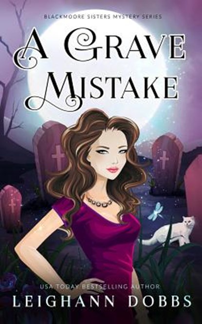 A Grave Mistake, Leighann Dobbs - Paperback - 9781946944306