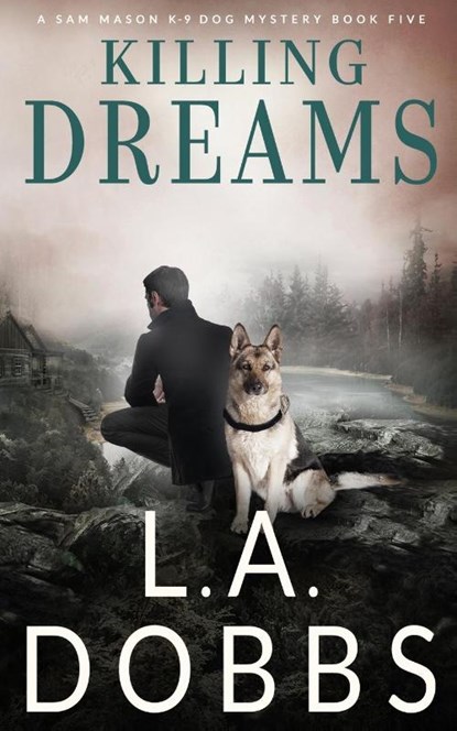 Killing Dreams, L a Dobbs - Paperback - 9781946944658
