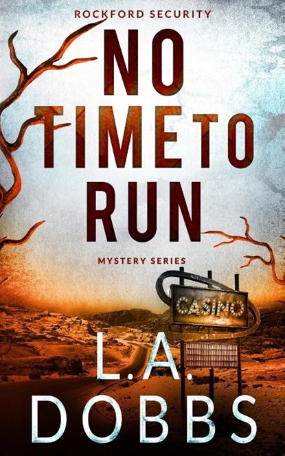 No Time To Run, L a Dobbs - Paperback - 9781946944702