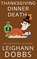 Thanksgiving Dinner Death, Leighann Dobbs - Paperback - 9781946944795