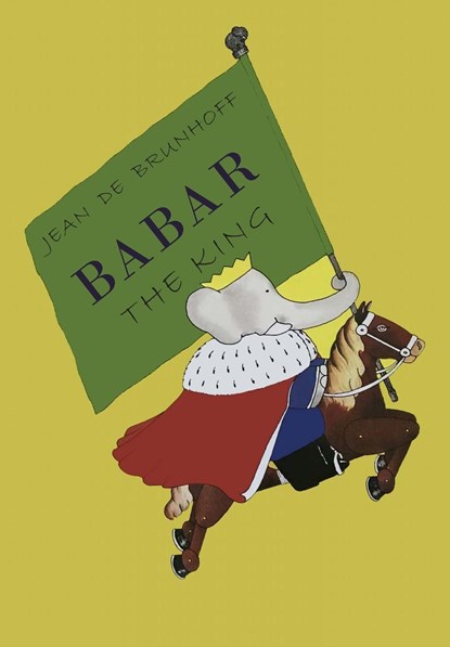Babar the King, Jean de Brunhoff - Paperback - 9781946963116